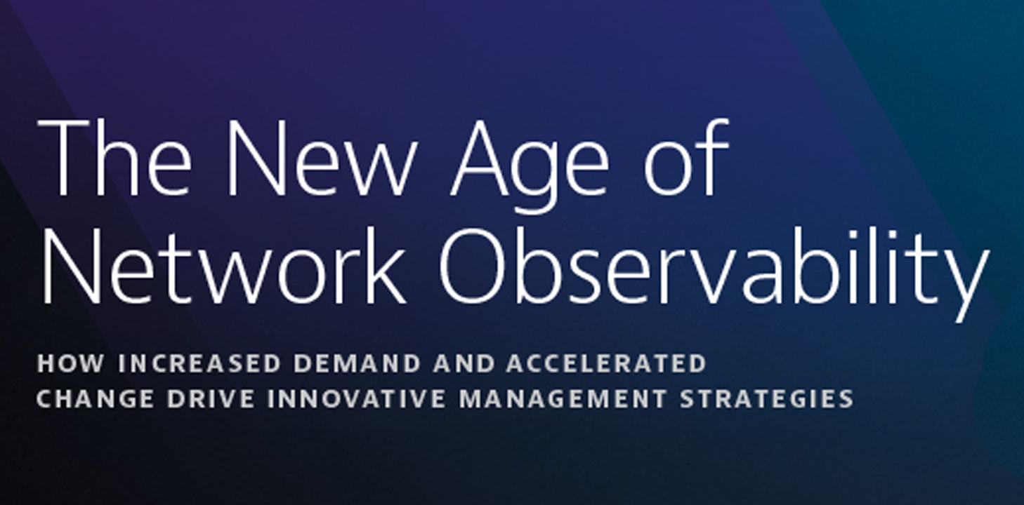 The New Age of Network Observability