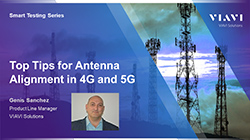 Top Tips for Antenna Alignment in 4G and 5G